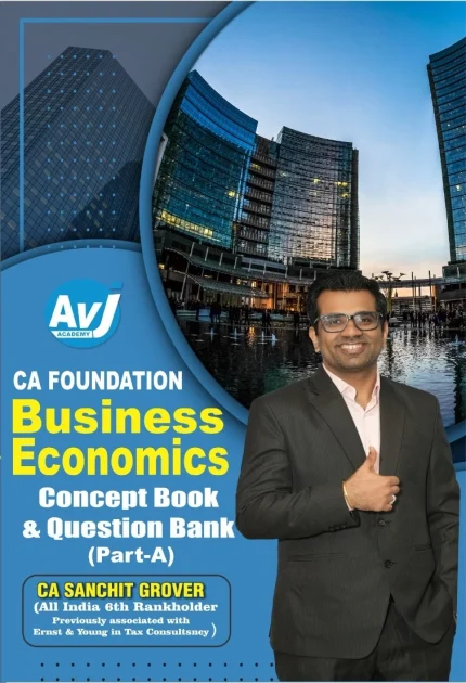 Mastering Business Economics: A Comprehensive Guide for CA Foundation | AVJ Academy