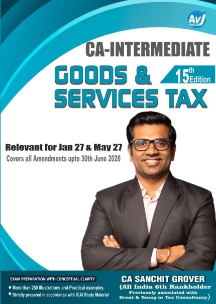 Goods and Services Tax (GST) CA Inter Group 1 Book by CA Sanchit Grover