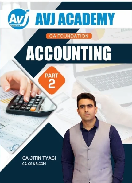 Accounting for CA Foundation | By CA Jitin Tyagi – AVJ Academy