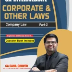 CA Inter Group 1 – Corporate and Other Laws Part 2B Essential Book | By CA Sahil Grover – AVJ Academy