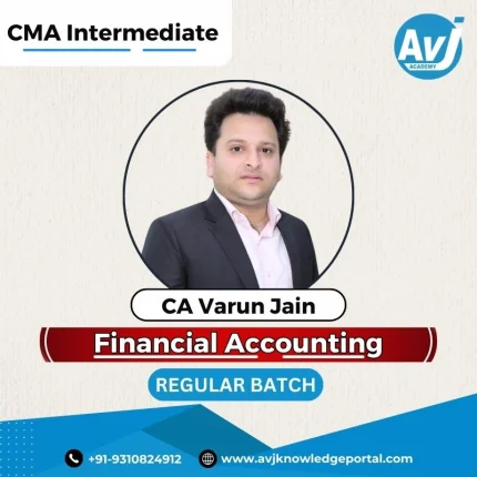 Financial Accounting by CA Varun Jain – CMA Intermediate | AVJ Academy