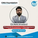 Business Economics & Management by CA Mohit Srivastava – CMA Foundation | AVJ Academy