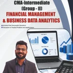 CMA Intermediate Group 2 Financial Management and Business Data Analytics Book by CA Divyank Gyanchandani
