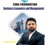 CMA Foundation Business Economics and Management Book by CA Mohit Srivastava